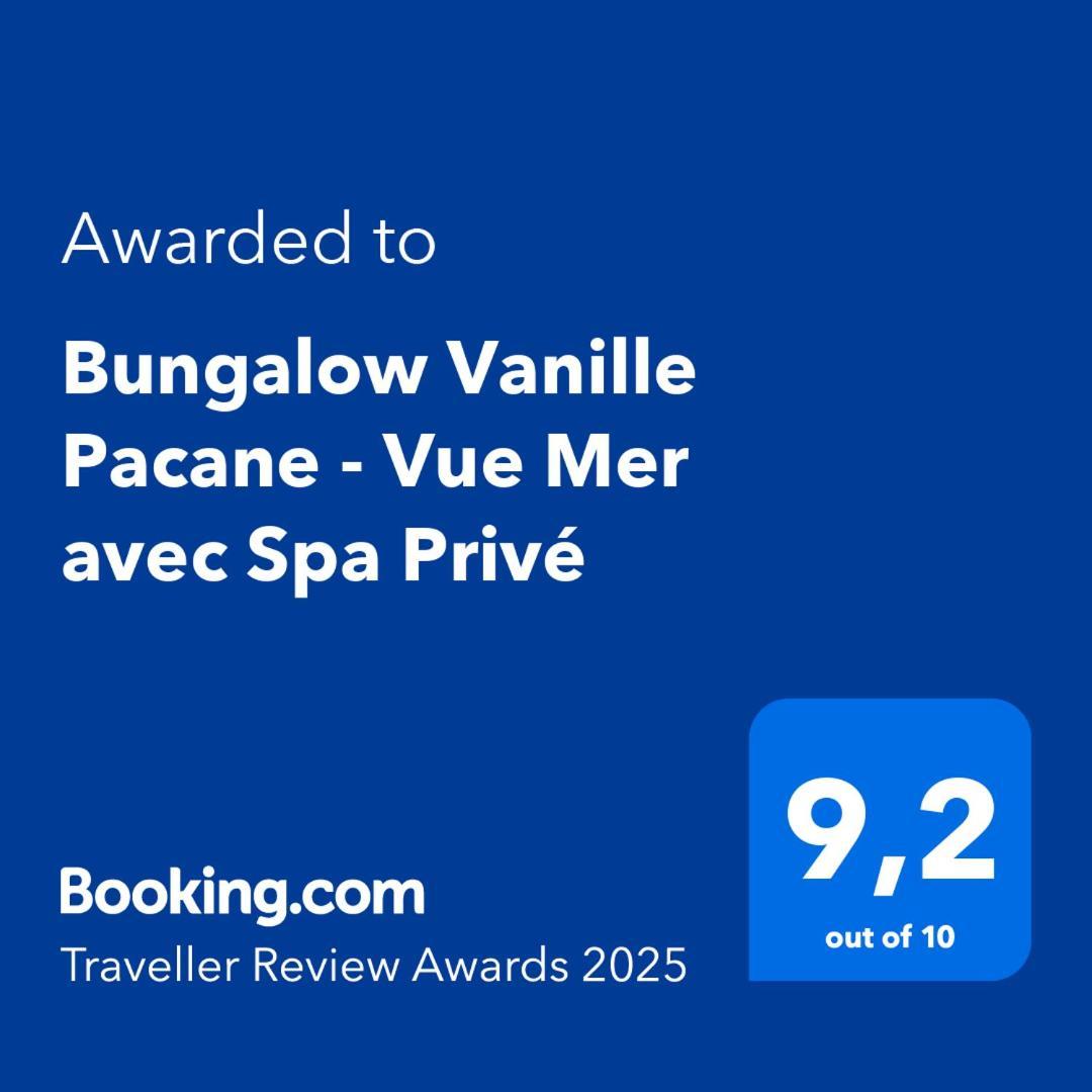 Bungalow Vanille Pacane - Vue Mer Avec Spa Prive Ле-Труа-Іле Екстер'єр фото